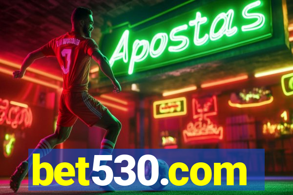 bet530.com