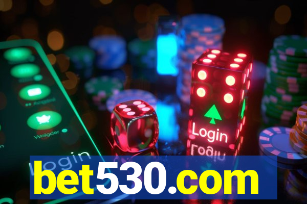 bet530.com