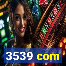 3539 com