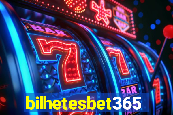 bilhetesbet365