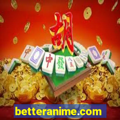 betteranime.com