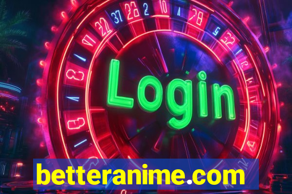 betteranime.com