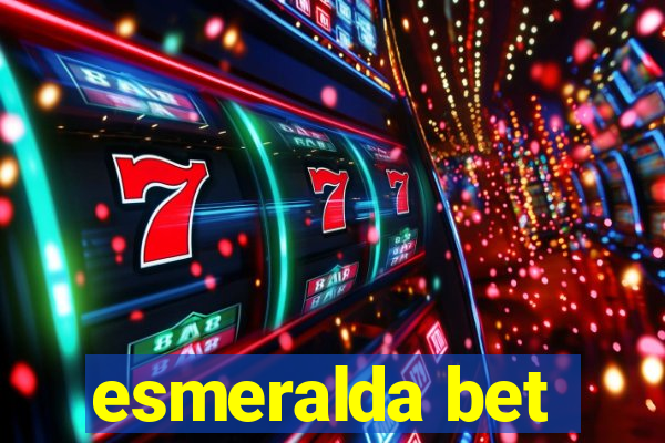 esmeralda bet