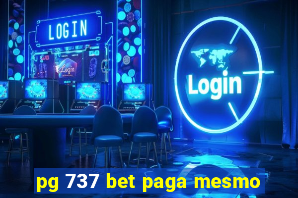 pg 737 bet paga mesmo