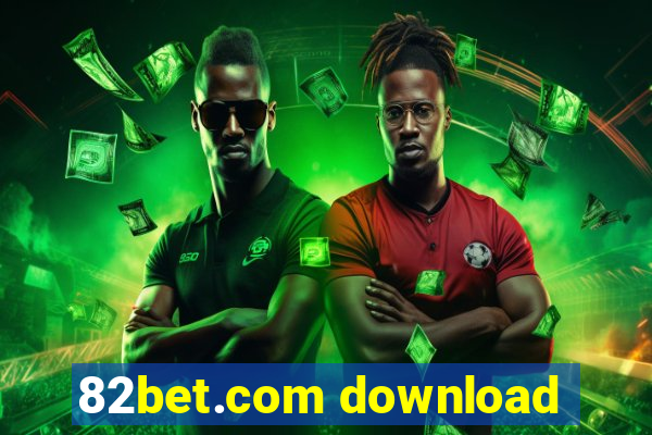 82bet.com download