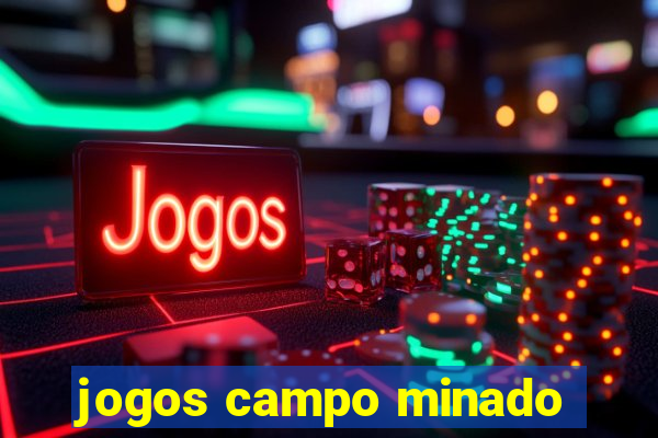 jogos campo minado