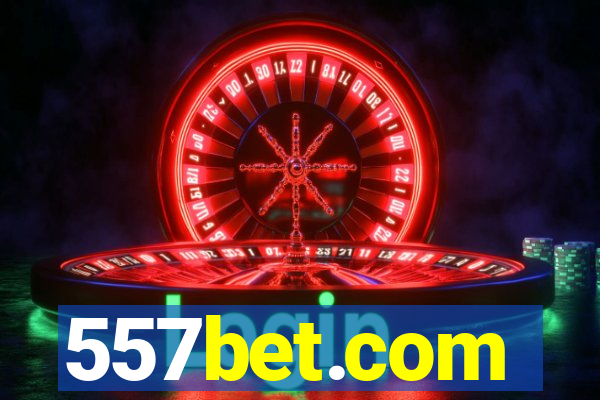 557bet.com
