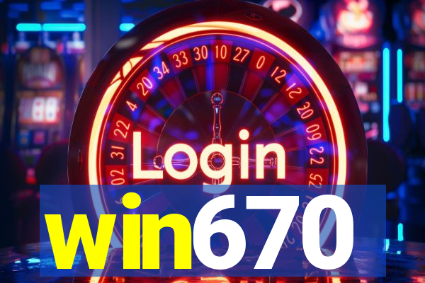 win670