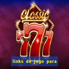 links de jogo para ganhar dinheiro