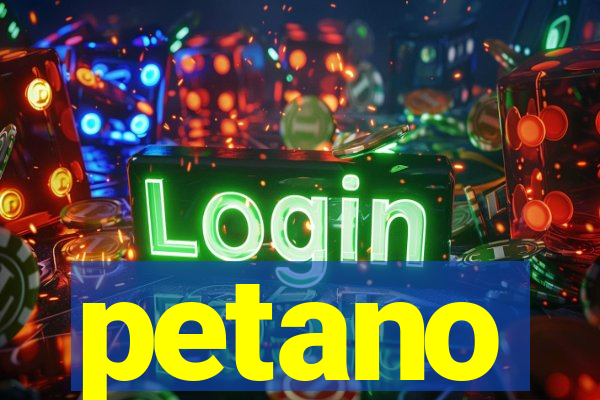 petano
