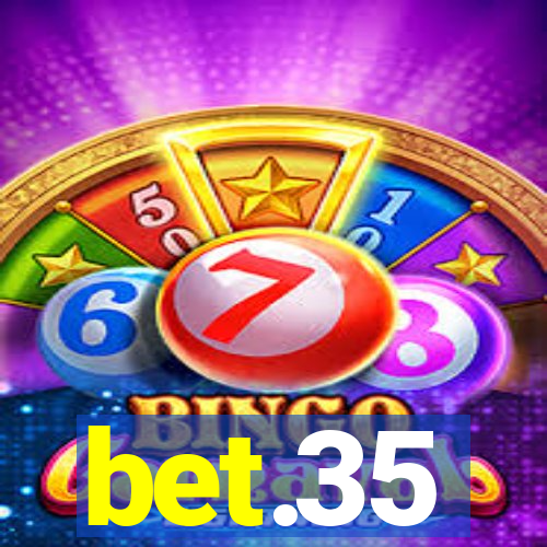 bet.35