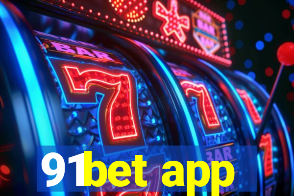 91bet app