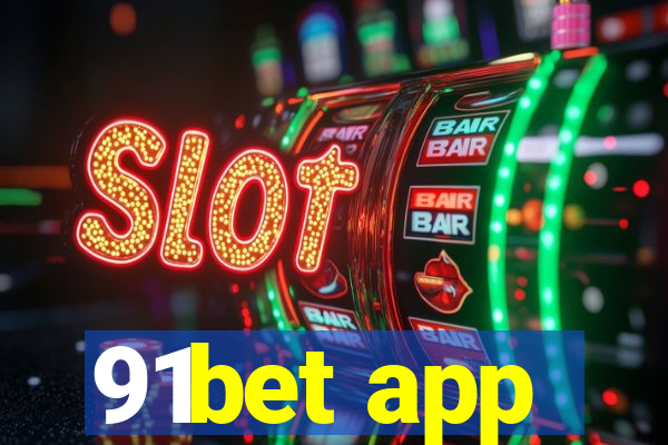 91bet app