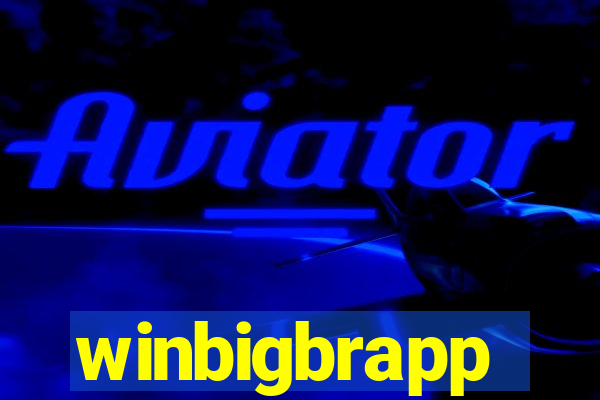 winbigbrapp