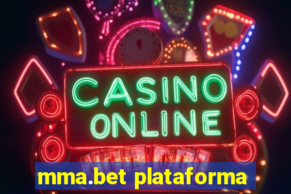 mma.bet plataforma