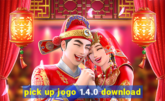 pick up jogo 1.4.0 download