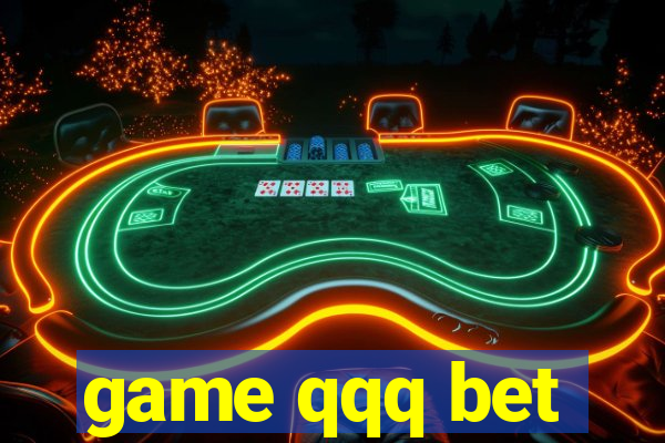 game qqq bet
