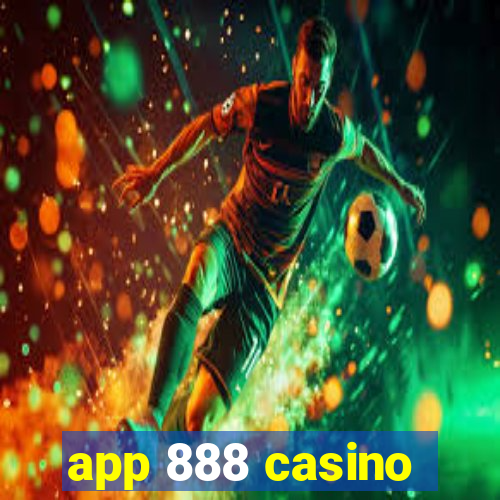 app 888 casino