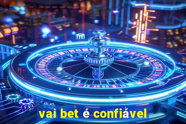vai bet é confiável