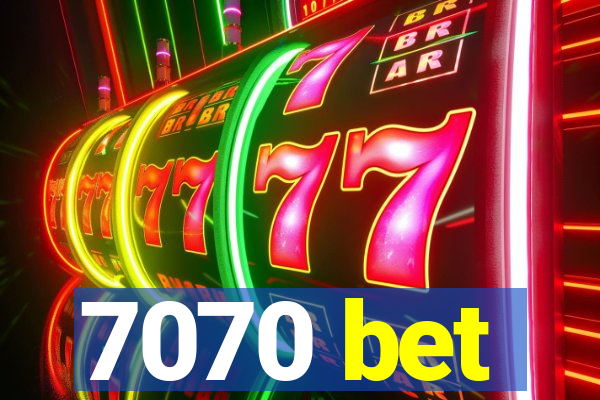 7070 bet