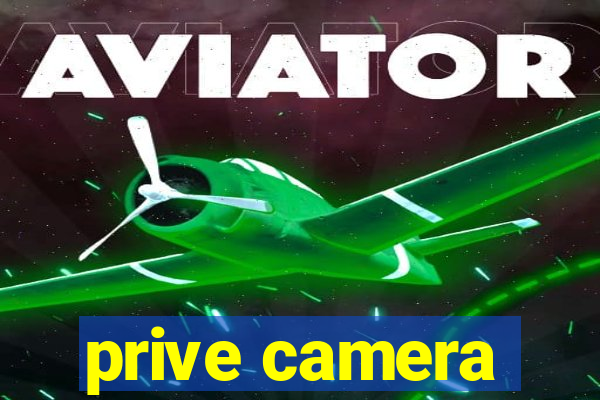 prive camera