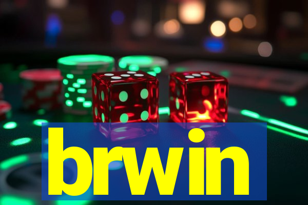 brwin