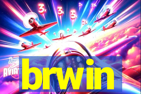 brwin