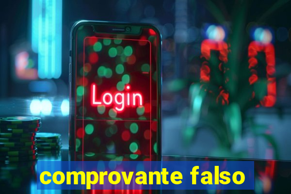 comprovante falso