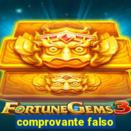 comprovante falso