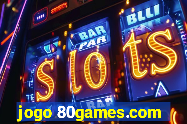 jogo 80games.com