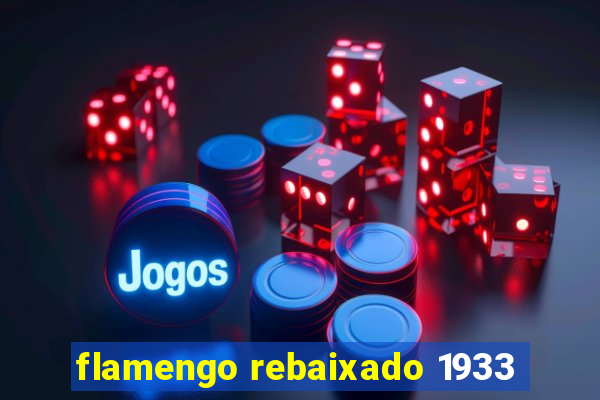 flamengo rebaixado 1933