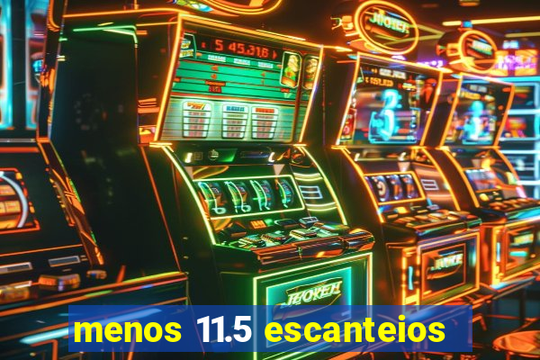 menos 11.5 escanteios
