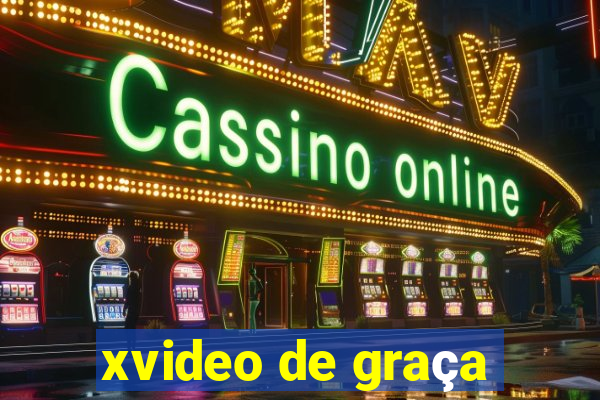 xvideo de graça