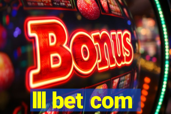 lll bet com