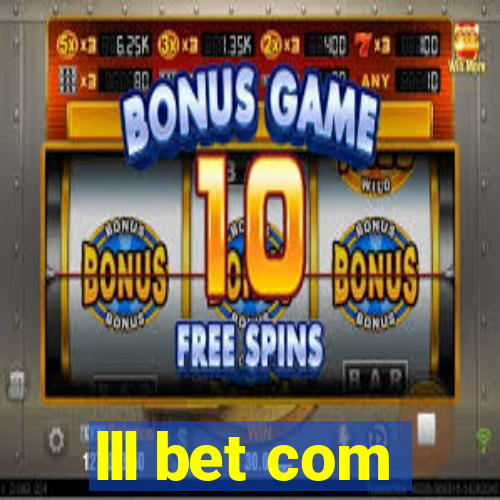 lll bet com