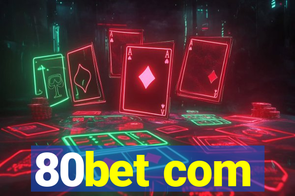 80bet com