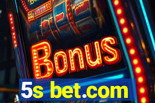 5s bet.com