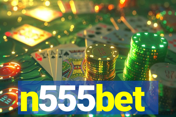 n555bet