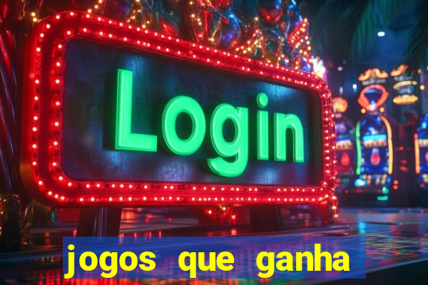 jogos que ganha dinheiro sem depositar