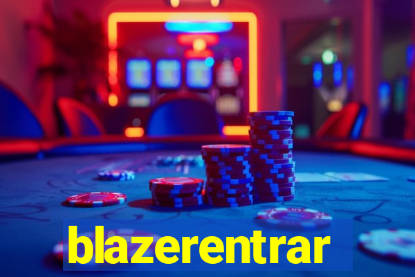 blazerentrar