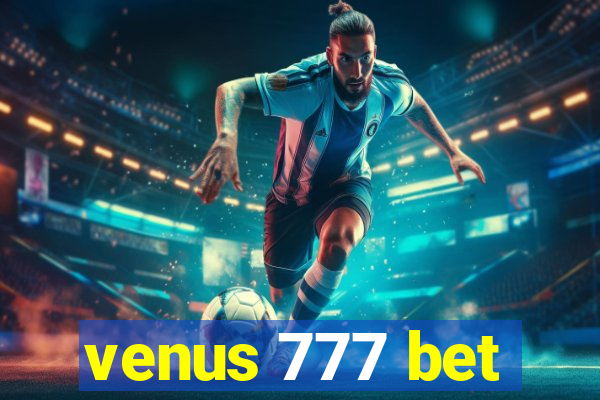 venus 777 bet