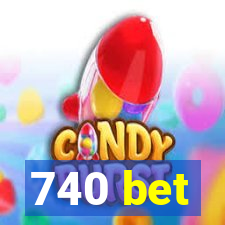 740 bet