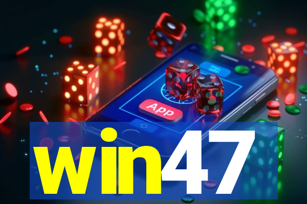 win47