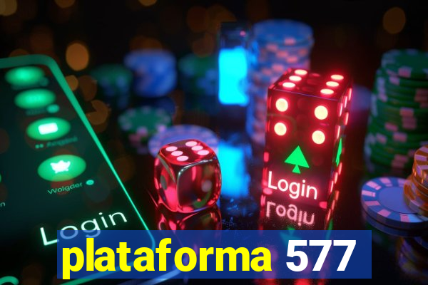 plataforma 577