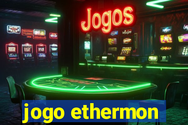 jogo ethermon