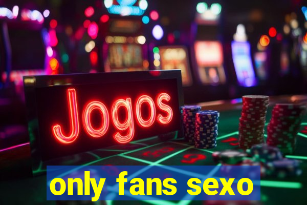 only fans sexo