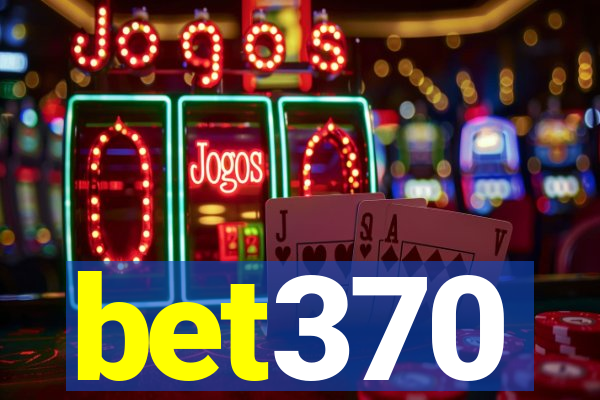 bet370