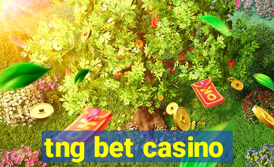 tng bet casino