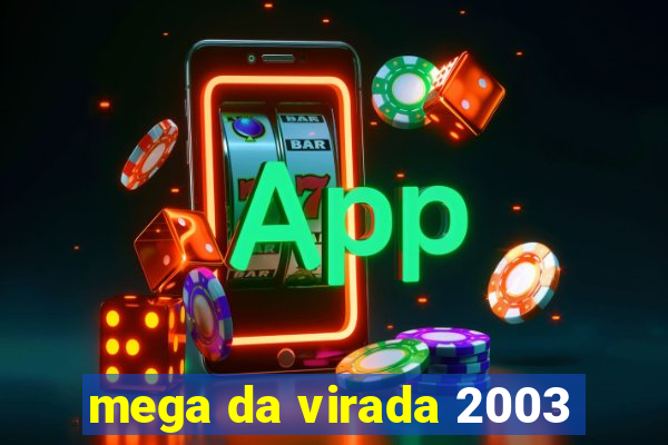 mega da virada 2003