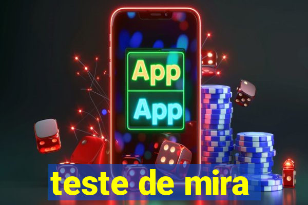 teste de mira
